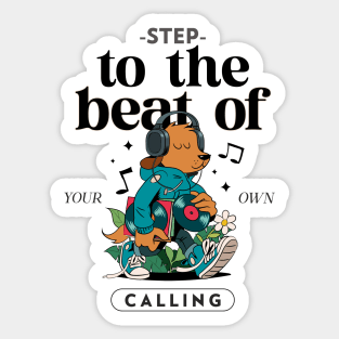 Step to the Beat of Your Own Calling Sticker